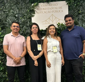 Gestores de Aroeiras do Itaim participam do 1º Congresso Interestadual de Educação Pública em Teresina